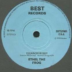 Ethel The Frog : Eleanor Rigby